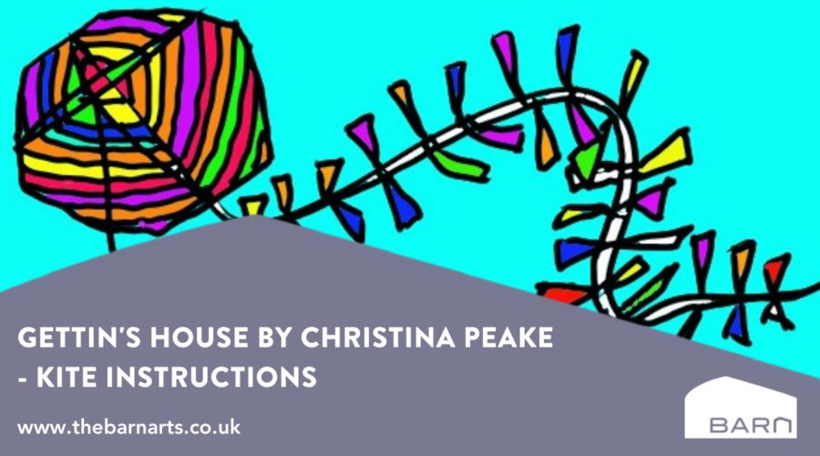 Gettins House By Christina Peake Kite Instructions